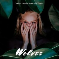 Скачать песню Vadim Adamov, Hardphol,Favia - Wolves