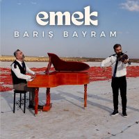 Скачать песню Barış Bayram - Emek