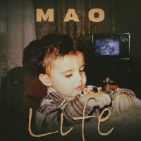 Скачать песню Mao - Life