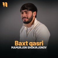 Скачать песню Mamurjon Shokirjonov - Baxt qasri