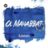 Скачать песню Zaman - Ol mahabbat