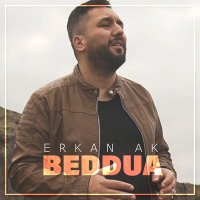 Скачать песню Erkan Ak - Beddua