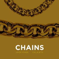 Скачать песню luckyface, talanto - CHAINS