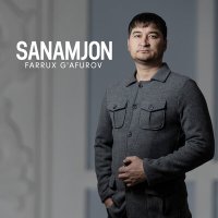 Скачать песню Farrux G'afurov - Sanamjon