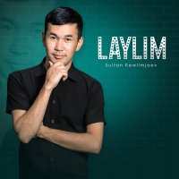 Скачать песню Sultan Kewlimjaev - Laylim