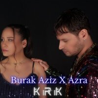 Скачать песню Burak Aziz, Azra - Kırık